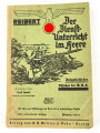 "Der Dienstunterricht im Heere, Ausgabe für den Schützen der M.G.K." Jahrgang 1938/39, 347 Seiten