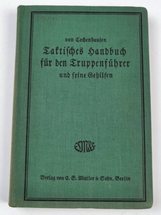 "Taktisches Handbuch für den Truppenführer und seine Gehilfen" 339 Seiten, datiert 1940, DIN A5