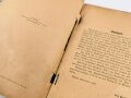 "Die M.G.- Kompanie - Ein Handbuch für den Dienstunterricht" datiert 1939, 274 Seiten, DIN A5, stark gebraucht