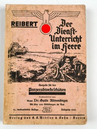 "Der Dienstunterricht im Heere, Ausgabe für den Panzerabwehrschützen" datiert 1940, 378 Seiten