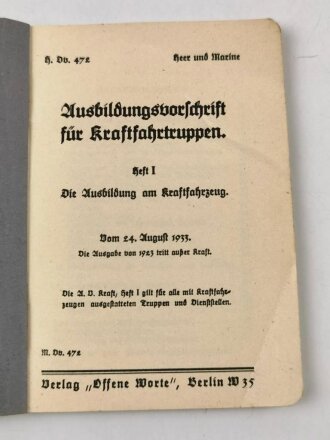 H. Dv. 472 "Ausbildungsvorschrift für Kraftfahrtruppen" Heft 1 die Ausbildung am Kraftfahrzeug, datiert 1933, 87 Seiten, DIN A6