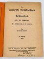 "Das militärische Geländezeichnen im Spähtruppdienst", Heft 1, 35 Seiten, unter DIN A5