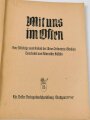 "Mit uns im Osten - eine Bildfolge vom Einsatze der Ulmer Infanterie-Division", 93 Seiten, 1944, 21 x 28,5 cm, gebraucht