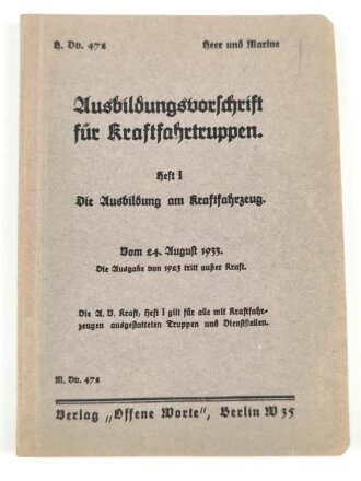 H. Dv. 472 "Ausbildungsvorschrift für Kraftfahrtruppen" Heft 1 die Ausbildung am Kraftfahrzeug, datiert 1933, 87 Seiten, DIN A6