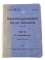 H. Dv. 130/2a "Ausbildungsvorschrift für die Infanterie" Heft 2a Die Schützenkompanie, 255 Seiten, datiert 1941, DIN A6