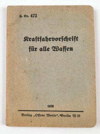 H. Dv. 472 "Kraftfahrvorschrift für alle Waffen" datiert 1938, 133 Seiten, DIN A6