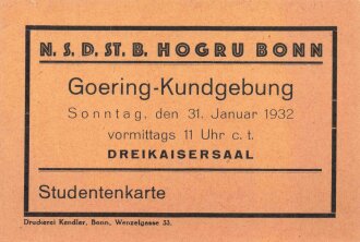 N.S. Studentenbund Gruppe Bonn, Studenteneintrittskarte zur " Goering Kundgebung " 1932