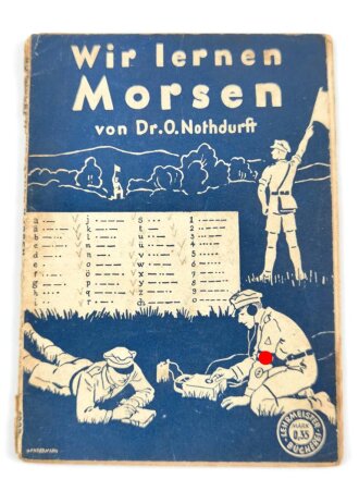 "Wir lernen Morsen" 39 Seiten, DIN A6, stark gebraucht