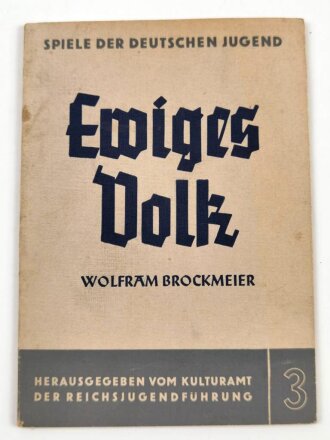 "Ewiges Volk" Herausgegeben vom Kulturamt der...