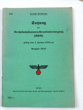 Deutsche Reichsbahn "Satzung der Reichsbahnbeamten-Krankenversorgung" mit Merblatt, Mitgliedskarte und Satzungsmäßiges Bekanntmachungsblatt, datiert 1942, gebraucht