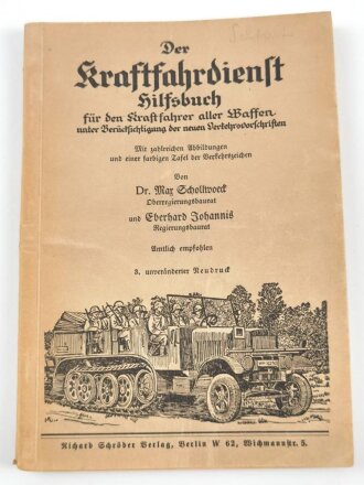 "Der Kraftfahrdienst - Hilfsbuch für den Kraftfahrer aller Waffen" datiert 1941, 96 Seiten