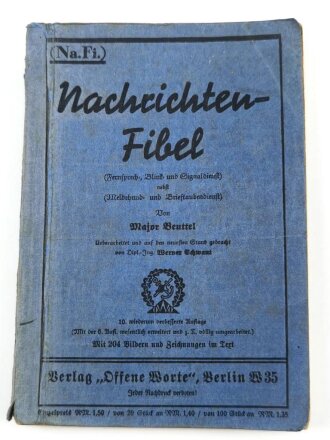 Na. Fi. "Nachrichten-Fibel für Fernsprech-, Blink- und Signaldienst nebst Meldehund- und Brieftaubendienst ", 214 Seiten