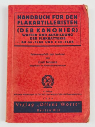 "Handbuch für den Flakartilleristen - Der Kanonier - Waffen und Ausbildung der Flakbatterie 8,8 cm Flak und 2cm Flak" datiert 1939, 202 Seiten