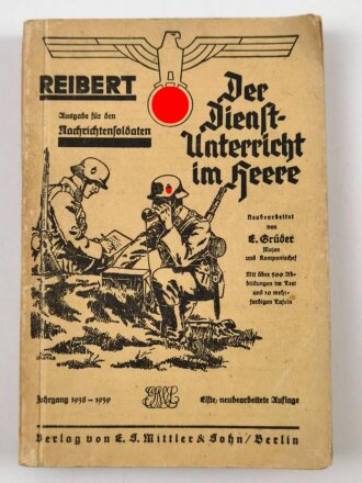 "Der Dienstunterricht im Heere, Ausgabe für den Nachrichtensoldaten" Jahrgang 1938/39, 381 Seiten, gebraucht