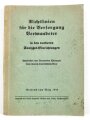 "Richtlinien für die Versorgung Verwundeter in den vorderen Sanitäts-Einrichtungen, 120 Seiten, datiert 1940, DIN A6