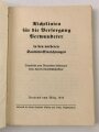 "Richtlinien für die Versorgung Verwundeter in den vorderen Sanitäts-Einrichtungen, 120 Seiten, datiert 1940, DIN A6