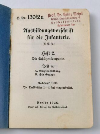 H. Dv. 130/2a "Ausbildungsvorschrift für die Infanterie" Heft 2 Die Schützenkompanie Teil a, 191 Seiten, datiert 1936, DIN A6