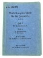 H. Dv. 130/2a "Ausbildungsvorschrift für die Infanterie" Heft 2 Die Schützenkompanie Teil a, 191 Seiten, datiert 1936, DIN A6