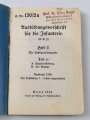 H. Dv. 130/2a "Ausbildungsvorschrift für die Infanterie" Heft 2 Die Schützenkompanie Teil a, 191 Seiten, datiert 1936, DIN A6