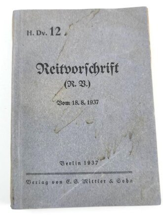 H. Dv. 12 "Reitvorschrift" datiert 1937, 204 Seiten, DIN A6