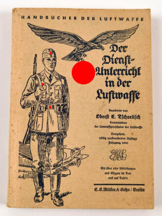 "Der Dienstunterricht in der Luftwaffe" Jahrgang 1941, 302 Seiten, sehr guter Zustand