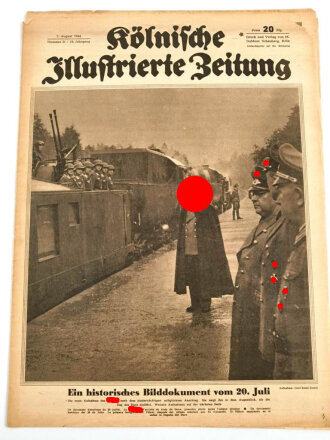 Kölnische Illustrierte Zeitung, Nr. 31 vom 3. August 1944 "Ein historisches Bilddokument vom 20. Juli"