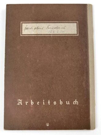 Arbeitsbuch eines "Hilfsglüher" bei der Friedrich Krupp AG Essen