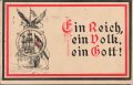 Gedenk -Postkarte 1914 - 1915  "Ein Reich, ein Volk, ein Gott!"