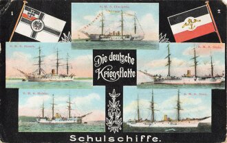 Postkarte "Die deutsche Kriegsflotte, Schulschiffe...