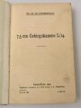 1.Weltkrieg, " 7,5cm Gebirgskanone L/14" Krupp AG, Essen Ruhr 1915 mit 99 Seiten und 19 Falttafeln