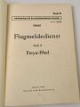 Flugmeldedienst, Heft 8 " Freya Fibel" Oktober 1943, DIN A4 " Geheim !"