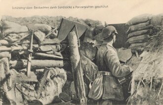 1. Weltkrieg Postkarte " Schützengraben Beobachter, durch Sandsäcke und Panzerplatten geschützt "