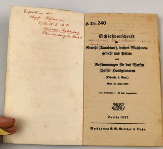 H.Dv.240 "Schießvorschrift für Gewehr (Karabiner), leichtes Maschinengewehr, Pistole usw." datiert 1939, 161 Seiten, DIN A 5, gebraucht