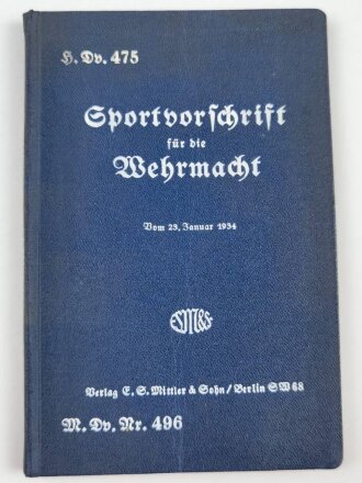 H. Dv. 475 "Sportvorschrift für die Wehrmacht vom 23. Januar 1934" 166 Seiten, unter DIN A5