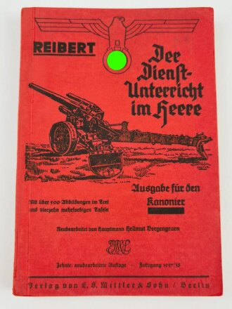 "Der Dienst-Unterricht im Heere, Ausgabe für den Kanonier" datiert 1937/38, 313 Seiten, DIN A 5, gebraucht