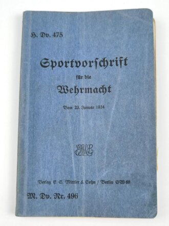 H. Dv. 475 "Sportvorschrift für die Wehrmacht vom 23. Januar 1934" 166 Seiten, unter DIN A5, stark gebraucht, Einband lose