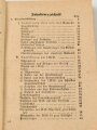 H. Dv. 130/2a "Ausbildungsvorschrift für die Infanterie" Heft 2a Die Schützenkompanie, 255 Seiten, datiert 1941, DIN A6