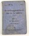 H. Dv. 130/2a "Ausbildungsvorschrift für die Infanterie" Heft 2a Die Schützenkompanie, 255 Seiten, datiert 1941, DIN A6, stark gebraucht