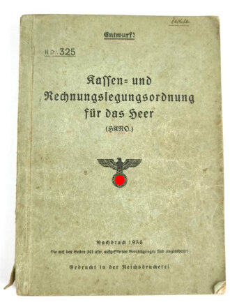 H. DV. 325 "Kassen- und Rechnungslegungsordnung für das Heer", datiert 1936, 344 Seiten, DIN A5, stark gebraucht