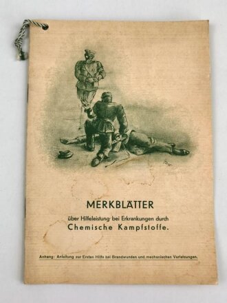 "Merkblätter über Hilfeleistung bei Erkankungen durch Chemische Kampsstoffe, datiert 1935, 32 Seiten, DIN A5