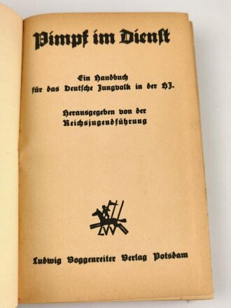 "Pimpf im Dienst" Ein Handbuch für das Deutsche Jungvolk in der HJ, 1934, 350 Seiten, DIN A5, gebrauch