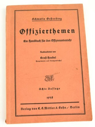 "Offizierthemen - Ein Handbuch für den Offizierunterricht", datiert 1943, 96 Seiten, DIN A5