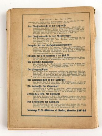 Handbuch der Luftwaffe"Der Flieger", datiert 1941, 248 Seiten, DIN A5, stark gebraucht