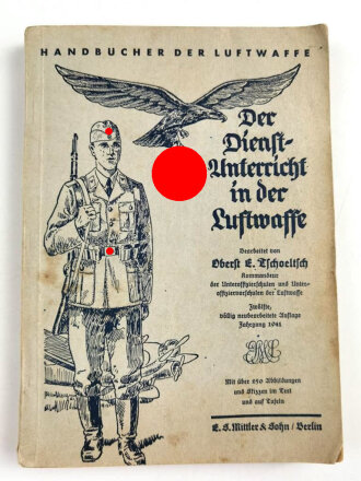 "Der Dienstunterricht in der Luftwaffe" Jahrgang 1941, 302 Seiten, DIN A5