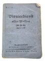 H.Dv. 316 "Pionierdienst aller Waffen" datiert 1935, 444 Seiten, DIN A6