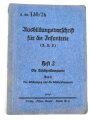 H. Dv. 130/2b "Ausbildungsvorschrift für die Infanterie, Heft 2 Die Schützenkompanie Teil b ", datiert 1936, 43 Seiten, DIN A5