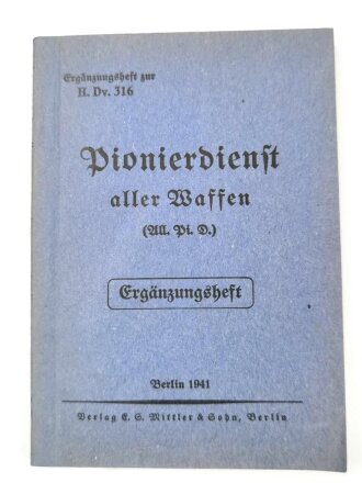 Ergänzungsheft zur H.Dv. 316 "Pionierdienst...