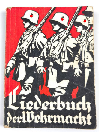 "Liederbuch der Wehrmacht" 88 Seiten, DIN A6,...