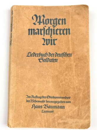 "Morgen marschiern wir" 226 Seiten, DIN A5, gebraucht