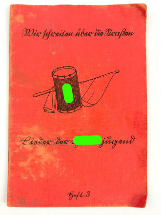 "Lieder der Hitlerjugend, Heft 3" 24 Seiten, DIN A6, stark gebraucht